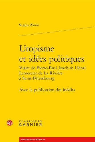 Beispielbild fr Utopisme Et Idees Politiques: Avec La Publication Des Inedits (L'Europe Des Lumieres) (French Edition) zum Verkauf von Gallix
