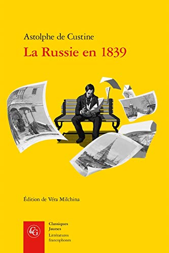 Beispielbild fr La Russie En 1839 (Litteratures Francophones) (French Edition) zum Verkauf von Gallix