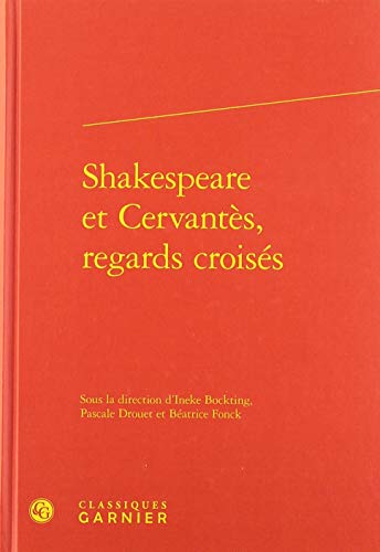 Beispielbild fr Shakespeare et Cervants, regards croiss zum Verkauf von Gallix