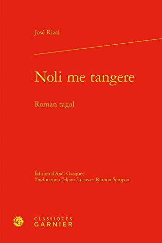 9782406079910: Littratures du Monde - T32 - Noli Me Tangere - Roman Tagal