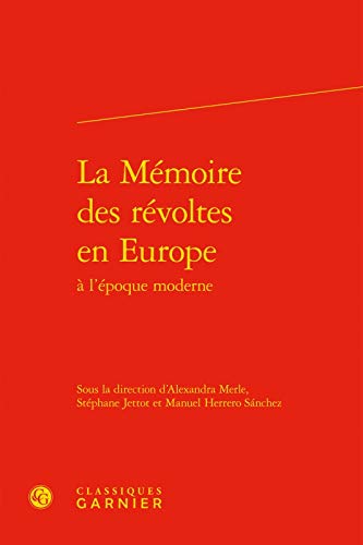 9782406082538: La mmoire des revoltes en europe (Constitution de la modernit)