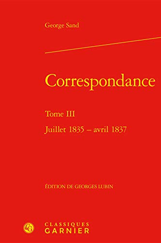 9782406084365: Correspondance: Juillet 1835 - avril 1837 (Tome III)