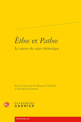 Beispielbild fr thos et pathos : le statut du sujet rhtorique zum Verkauf von Chapitre.com : livres et presse ancienne