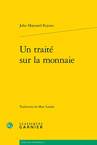 Beispielbild fr Un Trait Sur La Monnaie (Ecrits Sur L'economie) zum Verkauf von Anybook.com