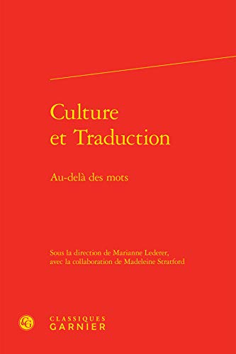 Beispielbild fr culture et traduction : au-del des mots zum Verkauf von Chapitre.com : livres et presse ancienne