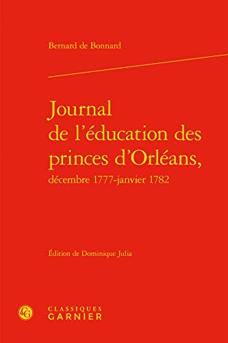 Beispielbild fr Journal de l'Education Des Princes d'Orleans, (Correspondances Et Memoires) (French Edition) zum Verkauf von Gallix