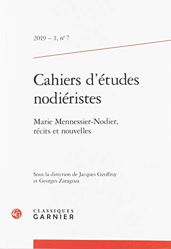Beispielbild fr Cahiers D'tudes Nodiristes, N 7. Marie Mennessier-nodier, Rcits Et Nouvelles zum Verkauf von RECYCLIVRE