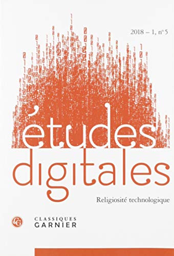 Stock image for tudes digitales N.5 ; 1/2018 ; religiosit technologique for sale by Chapitre.com : livres et presse ancienne