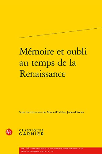 Stock image for mmoire et oubli au temps de la Renaissance for sale by Chapitre.com : livres et presse ancienne