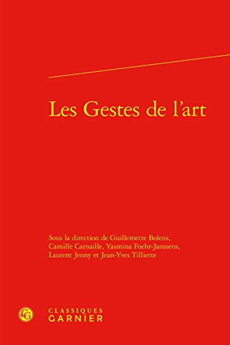 Stock image for Les Gestes De L'art (Fonds Paul-zumthor) (French Edition) for sale by Gallix