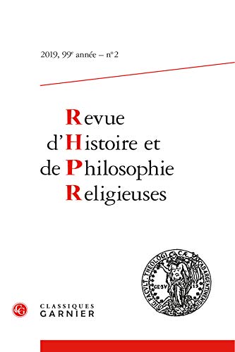 Beispielbild fr Revue D'histoire Et De Philosophie Religieuses (2019) (2019 - 2, 99e Anne, N 2) zum Verkauf von RECYCLIVRE