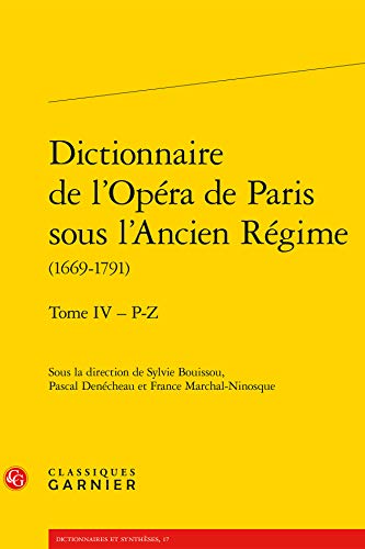 Stock image for Dictionnaire de l'Op?ra de Paris sous l'Ancien R?gime for sale by ISD LLC