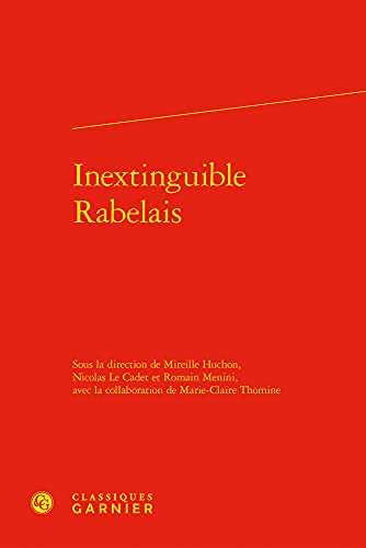 Imagen de archivo de Inextinguible Rabelais (Les Mondes de Rabelais) (French Edition) a la venta por Gallix