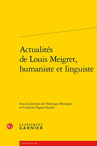 Stock image for Actualites de Louis Meigret, humaniste et linguiste for sale by ISD LLC