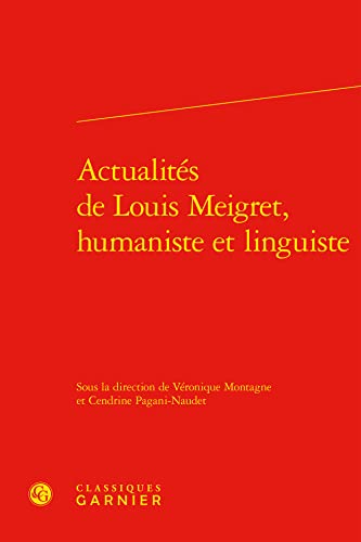 Stock image for Actualites de Louis Meigret, Humaniste Et Linguiste (French Edition) for sale by Gallix