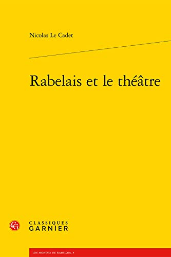 Beispielbild fr Rabelais et le thtre zum Verkauf von Chapitre.com : livres et presse ancienne