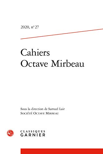 Stock image for Cahiers Octave Mirbeau (2020) (2020, n 27) for sale by Ammareal