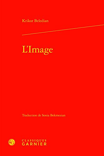 Beispielbild fr L'Image (Litterature, Histoire, Politique) (French Edition) zum Verkauf von Gallix
