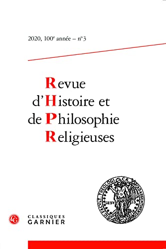 9782406109556: Revue d'Histoire et de Philosophie Religieuses - 2020 - 3, 100e Annee, N 3: 2020 - 3, 100e anne, n 3