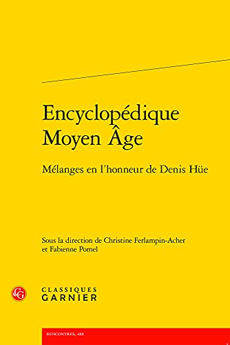 9782406111061: Encyclopdique Moyen Age: Mlanges en l'honneur de Denis He: 40