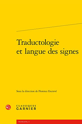 Beispielbild fr Traductologie Et Langue Des Signes (Problematiques De Traduction, 9) (French Edition) zum Verkauf von Gallix