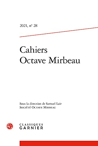 Stock image for Cahiers Octave Mirbeau (2021) (2021, n 28) for sale by Ammareal