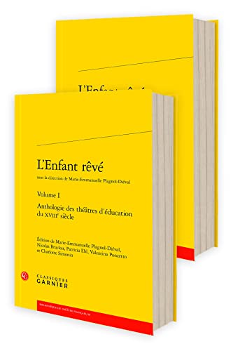 Beispielbild fr l'enfant rv : anthologie des thtres d'ducation du XVIIIe sicle zum Verkauf von Chapitre.com : livres et presse ancienne