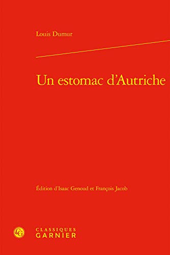 Imagen de archivo de Un Estomac D'autriche (Bibliotheque De Litterature Du Xxe Siecle, 37) (French Edition) a la venta por Gallix
