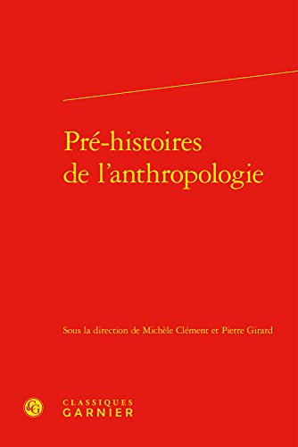 Beispielbild fr pr-histoires de l'anthropologie zum Verkauf von Chapitre.com : livres et presse ancienne