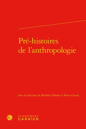 Imagen de archivo de pr-histoires de l'anthropologie a la venta por Chapitre.com : livres et presse ancienne