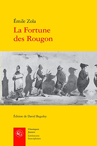 Stock image for La Fortune Des Rougon (Litteratures Francophones, 746) (French Edition) for sale by Gallix