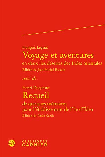 Beispielbild fr Voyage Et Aventures: Suivi De Recueil De Quelques Memoires Pour L'etablissement De L'ile D'eden (Geographies Du Monde, 33) (French Edition) zum Verkauf von Gallix