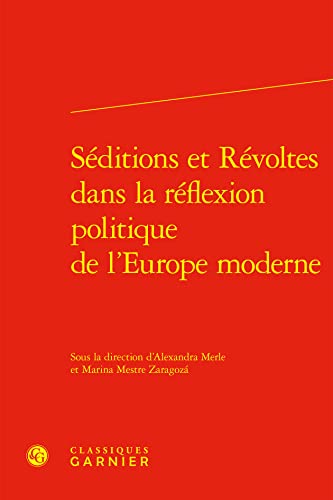 Stock image for Seditions Et Revoltes Dans La Reflexion Politique de l'Europe Moderne (Spanish Edition) for sale by Gallix