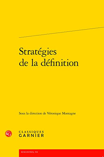 Stock image for Strategies De La Definition (Rhetorique, Stylistique, Semiotique, 10) (French Edition) for sale by Gallix