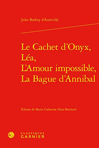 Stock image for le cachet d'Onyx, La, L'amour impossible, La bague d'Annibal for sale by Chapitre.com : livres et presse ancienne