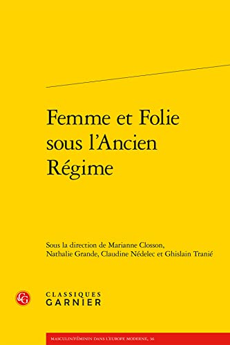 Stock image for Femme et Folie sous l'Ancien R for sale by ISD LLC