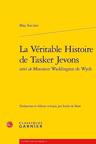 Stock image for La Vritable Histoire de Tasker Jevons [Broch] Sinclair, May; Montandon, Alain; Lavocat, Franoise et Bont, Leslie de for sale by BIBLIO-NET