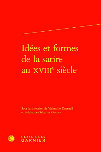 Stock image for ides et formes de la satire au XVIIIe sicle for sale by Chapitre.com : livres et presse ancienne
