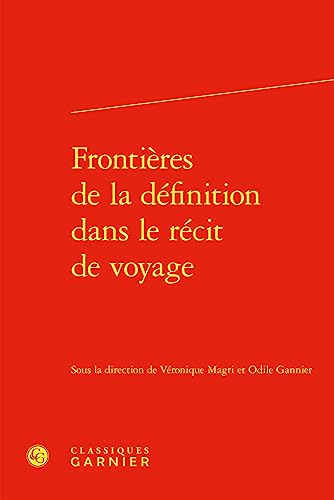 Stock image for frontires de la dfinition dans le rcit de voyage for sale by Chapitre.com : livres et presse ancienne