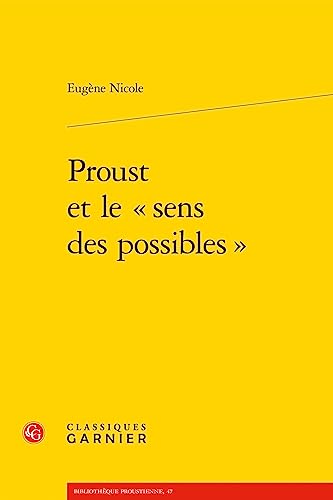 Beispielbild fr Proust Et Le Sens Des Possibles (Bibliotheque proustienne, 47) (French Edition) zum Verkauf von Gallix