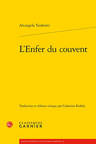Stock image for L'enfer Du Couvent (XVIIe siecle, 5) (French and Italian Edition) for sale by GF Books, Inc.