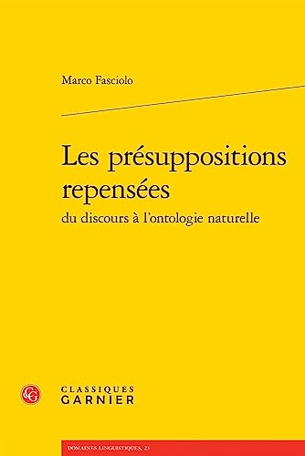 Beispielbild fr Les Presuppositions Repensees (Domaines linguistiques, 23) (French Edition) zum Verkauf von Gallix