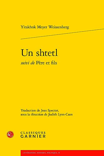 Beispielbild fr Un Shtetl Suivi De Pere Et Fils (Litterature, histoire, politique, 55) (French Edition) zum Verkauf von Book Deals