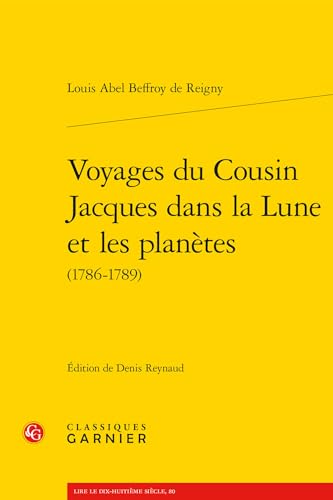 9782406150565: Voyages du cousin Jacques dans la Lune et les plantes (1786-1789) (Lire le dix-huitieme siecle, 80)