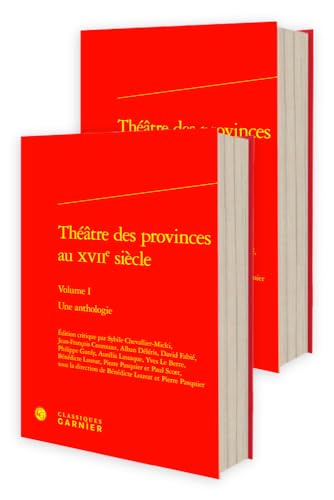 Beispielbild fr Theatre Des Provinces Au Xviie Siecle: Une Anthologie (Theatre, 10) (French Edition) zum Verkauf von Gallix