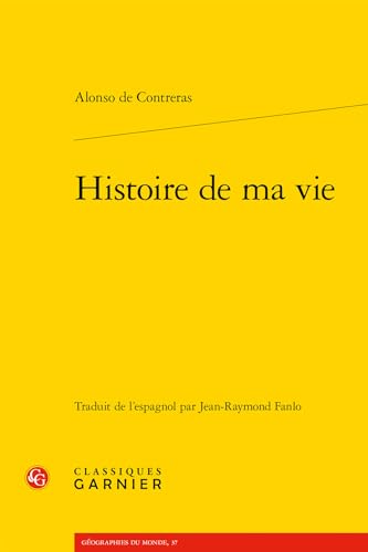 Imagen de archivo de Histoire De Ma Vie (Geographies Du Monde, 37) (French Edition) a la venta por Gallix