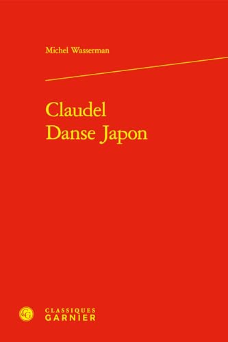 Stock image for Claudel Danse Japon for sale by Chapitre.com : livres et presse ancienne