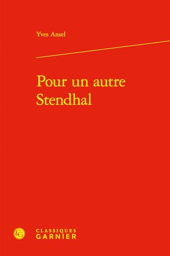 Beispielbild fr Pour un autre Stendhal zum Verkauf von Chapitre.com : livres et presse ancienne