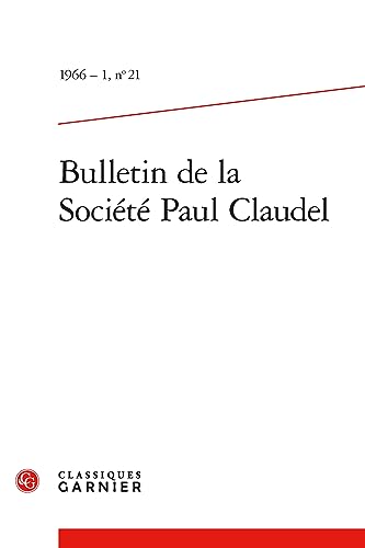 Beispielbild fr Bulletin de la Societe Paul Claudel: 1966-1,21 zum Verkauf von medimops