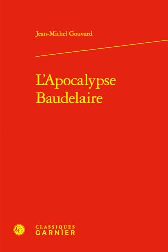 Beispielbild fr L'Apocalypse Baudelaire zum Verkauf von Chapitre.com : livres et presse ancienne